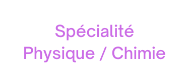 Spécialité Physique Chimie